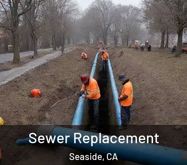  Sewer Replacement Seaside, CA