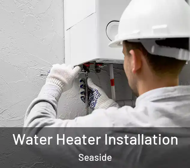  Water Heater Installation Seaside