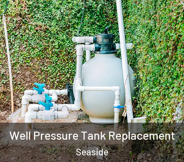  Well Pressure Tank Replacement Seaside